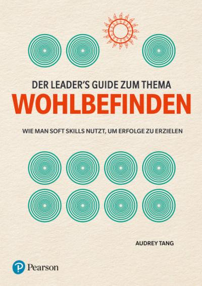 Der Leader’s Guide zum Thema Wohlbefinden