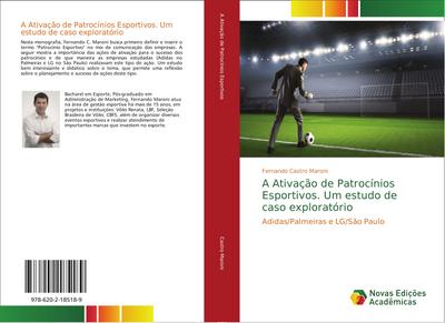 A Ativação de Patrocínios Esportivos. Um estudo de caso exploratório