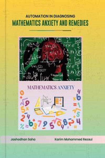 Automation in Diagnosing Mathematics Anxiety and Remedies