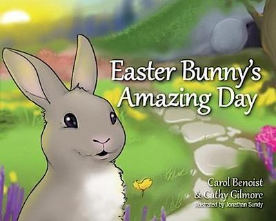 Easter Bunny’s Amazing Day