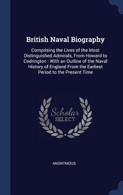 British Naval Biography