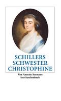 Schillers Schwester Christophine