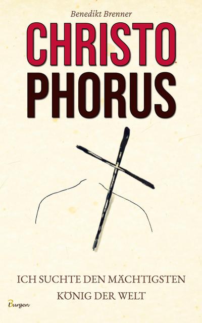 Christophorus - Ich suchte den mächtigsten König der Welt