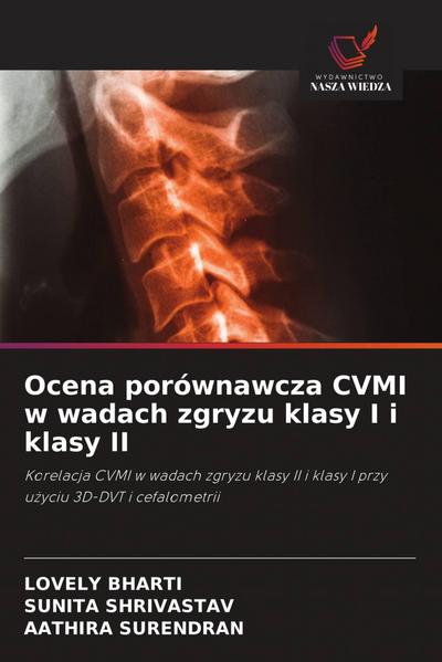 Ocena porównawcza CVMI w wadach zgryzu klasy I i klasy II