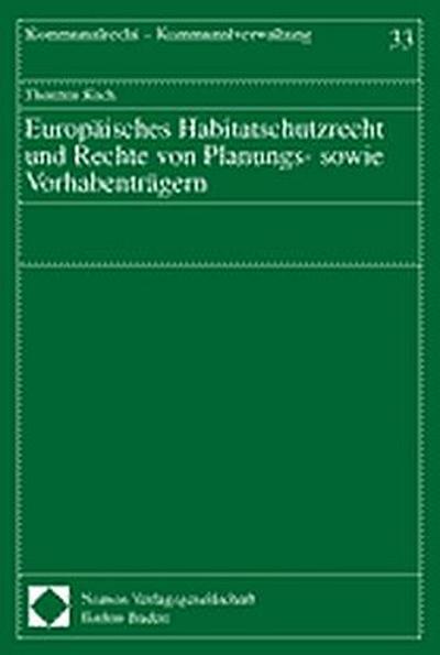 Europäisches Habitatschutzrecht und Rechte von Planungs- sowie Vorhabenträgern