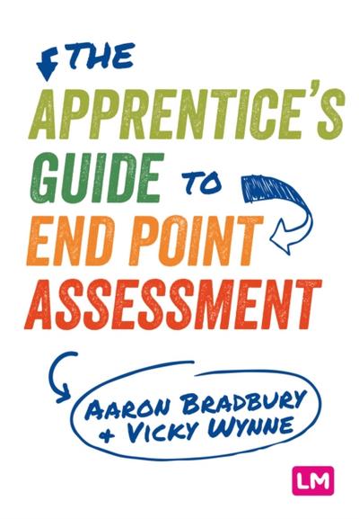 The Apprentice’s Guide to End Point Assessment