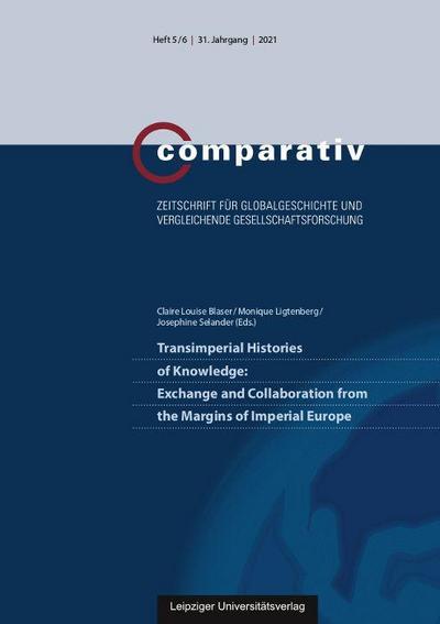 Transimperial Histories of Knowledge: Exchange and Collaboration from the Margins of Imperial Europe