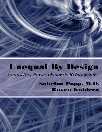 Unequal By Design: Counseling Power Dynamic Relationships