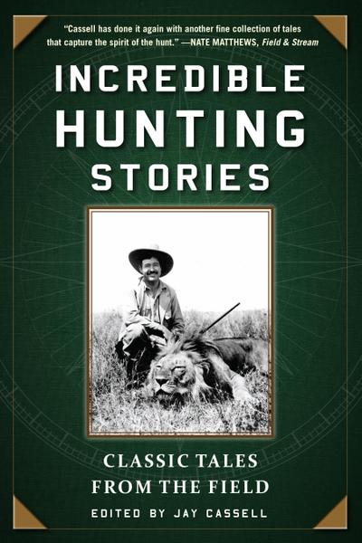 Incredible Hunting Stories