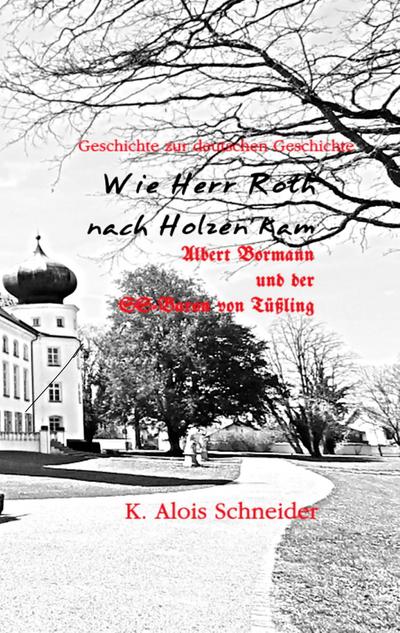 Wie Herr Roth nach Holzen kam