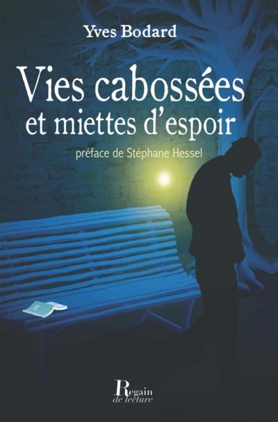 Vies cabossées et miettes d’’espoir