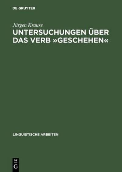 Untersuchungen über das Verb ’geschehen’