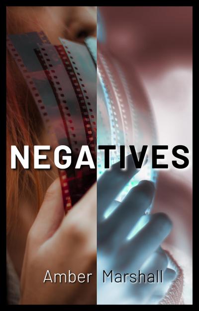 Negatives (Negatives Series, #1)