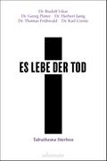 Es lebe der Tod