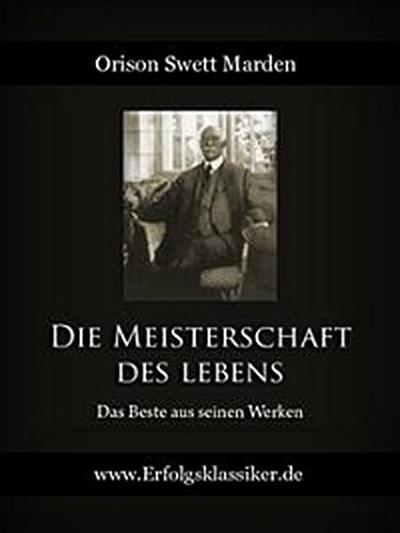 Die Meisterschaft des Lebens