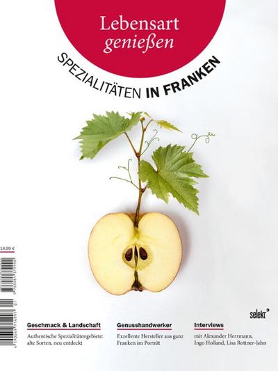 Lebensart genießen - Spezialitäten in Franken