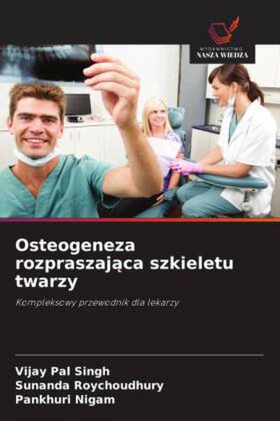Osteogeneza rozpraszaj¿ca szkieletu twarzy