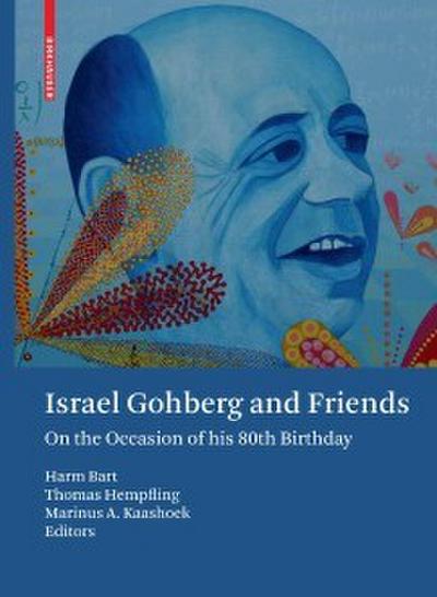 Israel Gohberg and Friends
