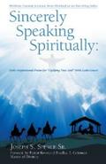 Sincerely Speaking Spiritually