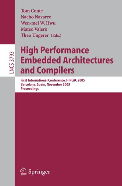 High Performance Embedded Architectures and Compilers