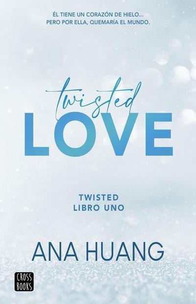 Twisted love (Twisted, 1)