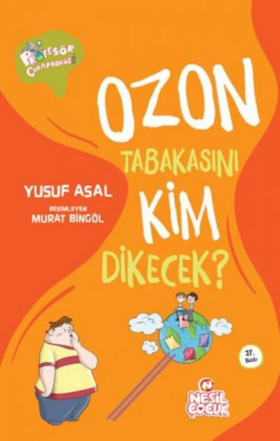 Profesör Corapsökügü - Ozon Tabakasini Kim Dikecek