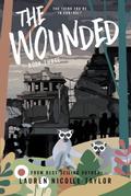 The Wounded (The Woodlands Series, #3)