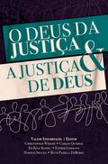 O Deus da Justiça e a Justiça de Deus