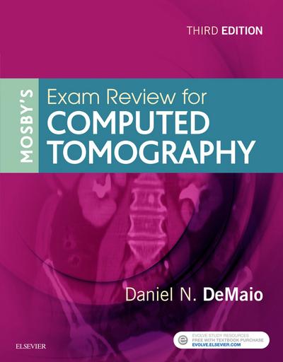 Mosby’s Exam Review for Computed Tomography - E-Book