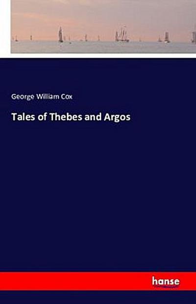 Tales of Thebes and Argos