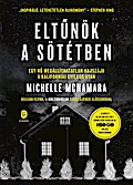 Eltunök a sötétben