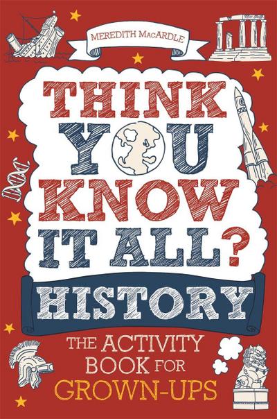 Macardle, M: Think You Know It All? History
