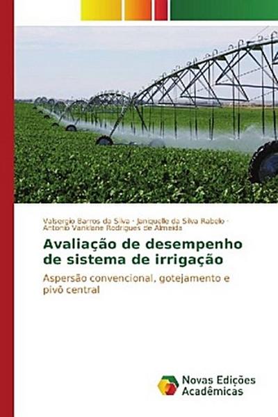 Avaliação de desempenho de sistema de irrigação