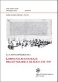 Kommunikationsnetze des Ritteradels im Reich um 15