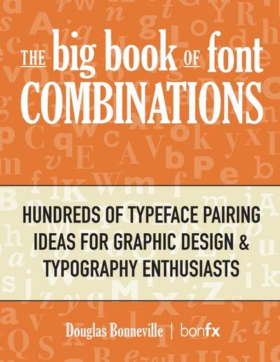 The Big Book of Font Combinations