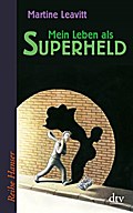 Mein Leben als Superheld (Reihe Hanser)