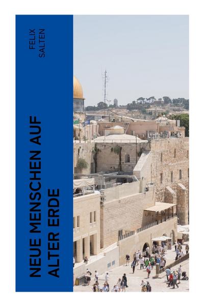 Neue Menschen auf alter Erde