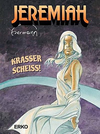 Jeremiah, Krasser Scheiss!