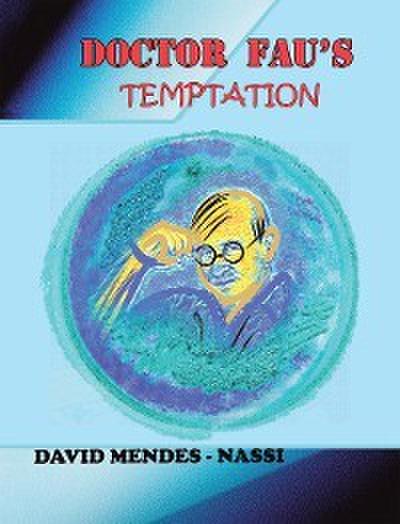 Doctor Fau’s Temptation