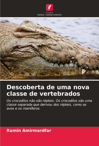 Descoberta de uma nova classe de vertebrados