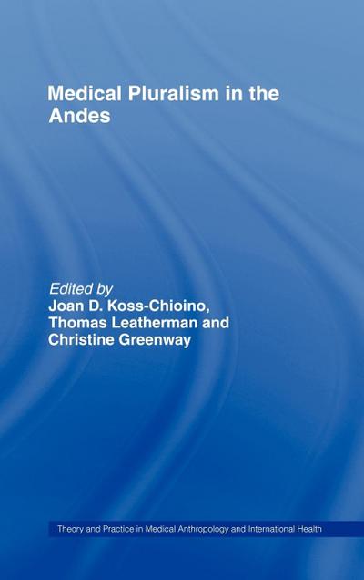 Medical Pluralism in the Andes