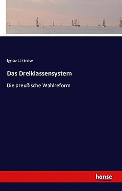 Das Dreiklassensystem