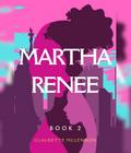 Martha Renee