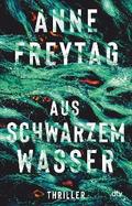 Aus schwarzem Wasser