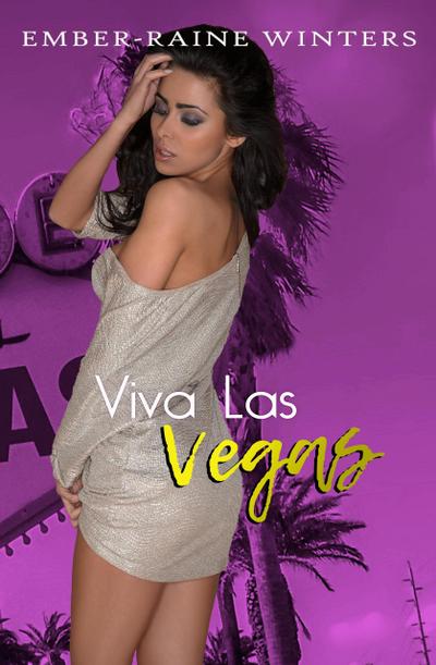 Viva Las Vegas (Las Vegas Nights, #3)