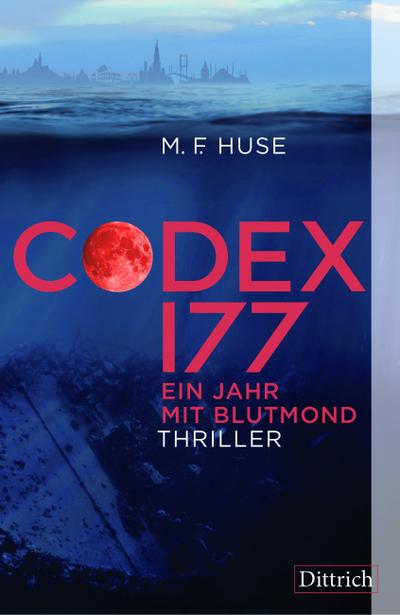 Huse, M: Codex 177. Ein Jahr mit Blutmond