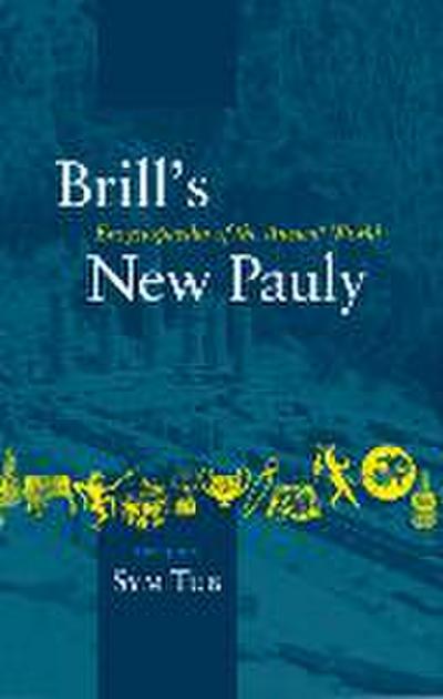 Brill’s New Pauly, Antiquity, Volume 14 (Sym-Tub)