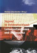 Jugend in Ostdeutschland: Lebenssituationen und De