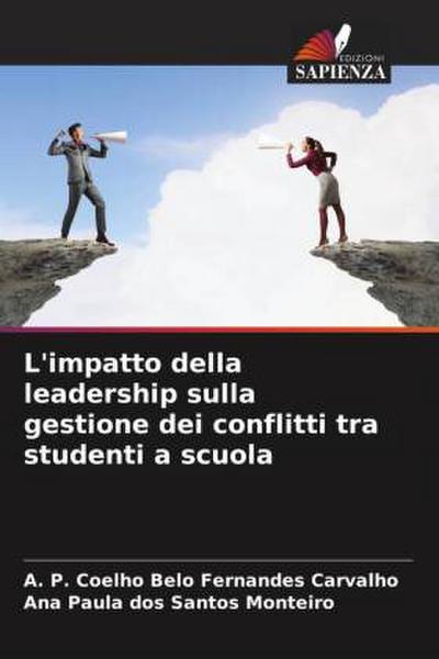 L’impatto della leadership sulla gestione dei conflitti tra studenti a scuola