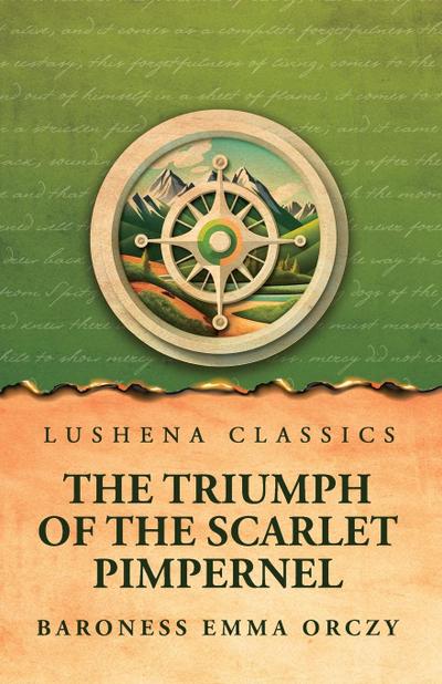 The Triumph of the Scarlet Pimpernel